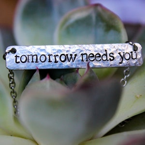 Tomorrow Needs You Necklace