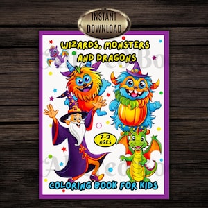 May include: A coloring book cover with the title "Wizards, Monsters and Dragons" and the text "Coloring Book for Kids." The cover features colorful illustrations of a wizard, monsters, and a dragon. The book is for ages 7-9.