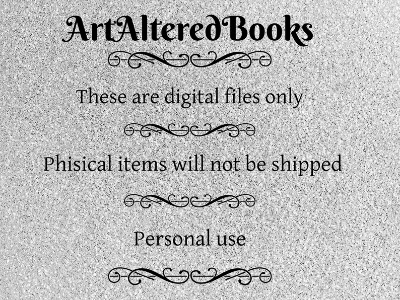 Op de afbeelding: Tekst op een getextureerde, zilveren achtergrond leest "ArtAlteredBooks". Aanvullende tekst luidt "Dit zijn alleen digitale bestanden", "Fysieke items worden niet verzonden" en "Persoonlijk gebruik". Decoratieve krullen scheiden de tekst.