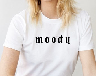 Moody design Unisex Tshirt Sweatshirt Hoodie