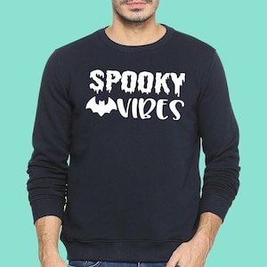 Spooky Vibes Unisex Tshirt Sweatshirt Hoodie