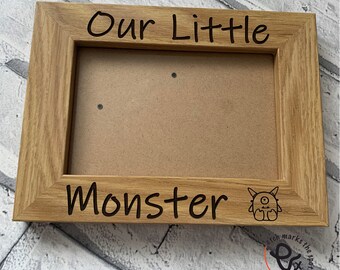 Engraved Oak Photo Frame: Our Little Monster, Kids Picture (4x6 or 5x7)