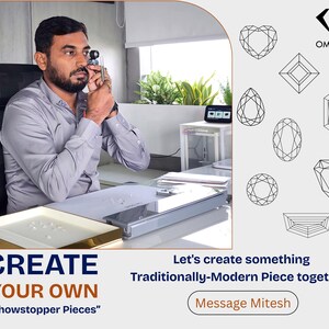 May include: A man in a gray shirt examines gemstones with a loupe. The image includes various gemstone shapes and the text "CREATE YOUR OWN 'Showstopper Pieces'" and "Let's create something Traditionally-Modern Piece together!" with a "Message Mitesh" button.