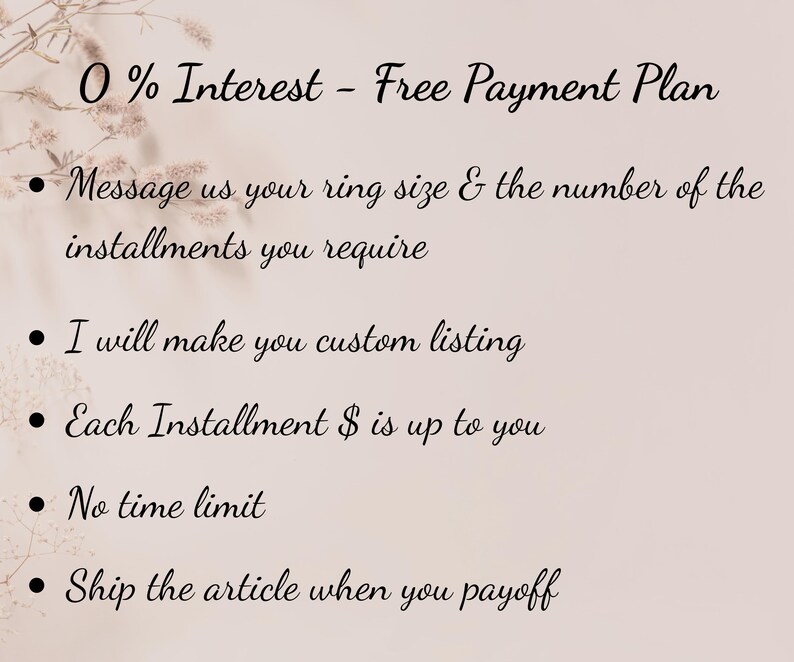 May include: Text on a beige background reads "0% Interest - Free Payment Plan." Bullet points detail the process: message ring size, custom listing, installment amounts, no time limit, and shipping upon payoff.