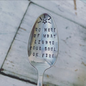 Light Your Soul On Fire Spoon- Handstamped - Motivation - Just Because - Coffee Spoon - Morning Motivation - Healthy Lifestyle - Wellness