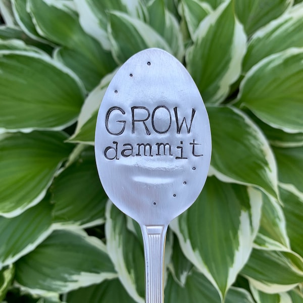 Garden Marker "GROW DAMMIT"- Funny Garden Markers -For the Garden -Hand Stamped -Spoon Markers -Plant Lover -Spring Garden