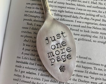 Bookmark - "JUST ONE MORE page w/daisy" - Stamped Spoon Bookmark - Book Lover Gift - Reader Gift - Book Gift - Book Club -Handstamped