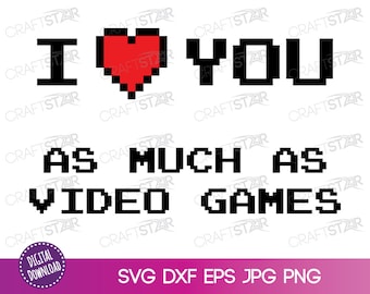 Gamer Valentine SVG: 8 Bit Heart, Video Game Love (Digital Download)