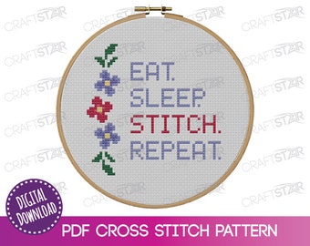 Eat Sleep Stitch Repeat Cross Stitch Pattern: Beginner PDF (Digital Download)