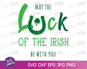 St Patricks Day SVG: Irish Luck Quote Shirt Files (Digital Download)
