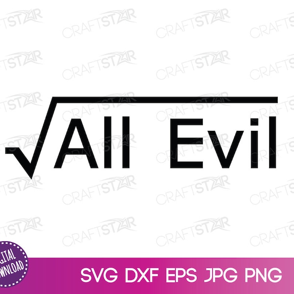 Funny Math Digital Download - Root Of All Evil SVG File  - Math Geek Clipart - Root Of All Evil svg dxf eps jpg png