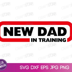 Nuevo papá en el entrenamiento SVG archivo - nuevo diseño de la camiseta del padre para la descarga digital