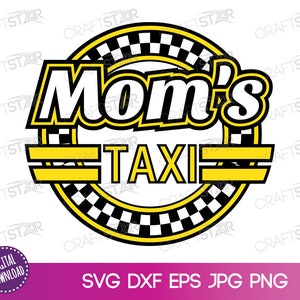 Taxi de la madre SVG - Mamás Taxi Pegatina Clipart - Mamá Taxi Sign Elemento de Diseño Digital / Transferencia.