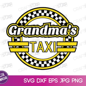 Taxi SVG - Nonna Taxi Sticker Clipart - Elemento di design digitale Taxi Sign della nonna / Trasferimento.
