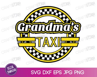 Grandma's Taxi SVG: Sign Clipart Digital Design (Digital Download)