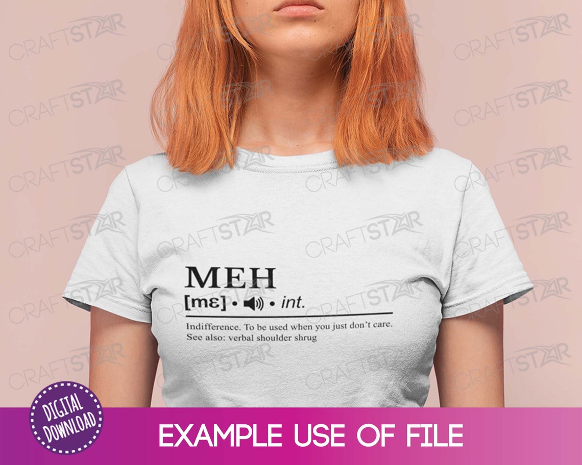 Meh Definition Digital Download Meh SVG File Meh Printable Meh Quote