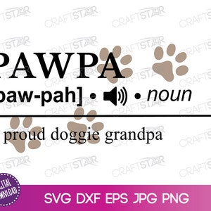 Pawpa Definition Digital Download - Dog Grandpa SVG File - Pawpa Clipart Print and Cut Files