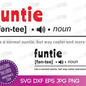 Funtie Definition Digital Download - Funtie SVG File - Funtie Clipart Imprimable - Funny Aunt Definition svg dxf eps jpg png