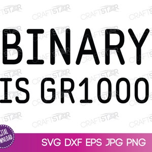 Funny Math Digitale Download - Binary is GR1000 SVG File - Math Geek Clipart - Binary Is Great Quote svg dxf eps jpg png