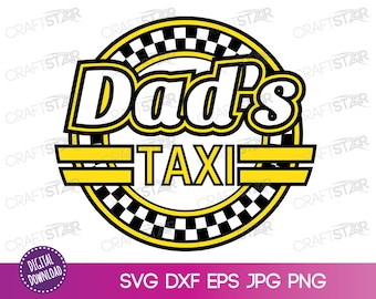 Dad's Taxi SVG: Sign Clipart, Digital Design (Digital Download)