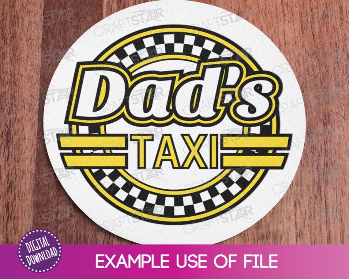 Dad's Taxi SVG Dads Taxi Sticker Clipart Dad's Taxi Sign Digital Design