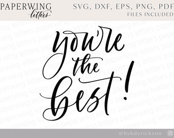 You're the SVG | Hand Lettered Design Files (Digital Download