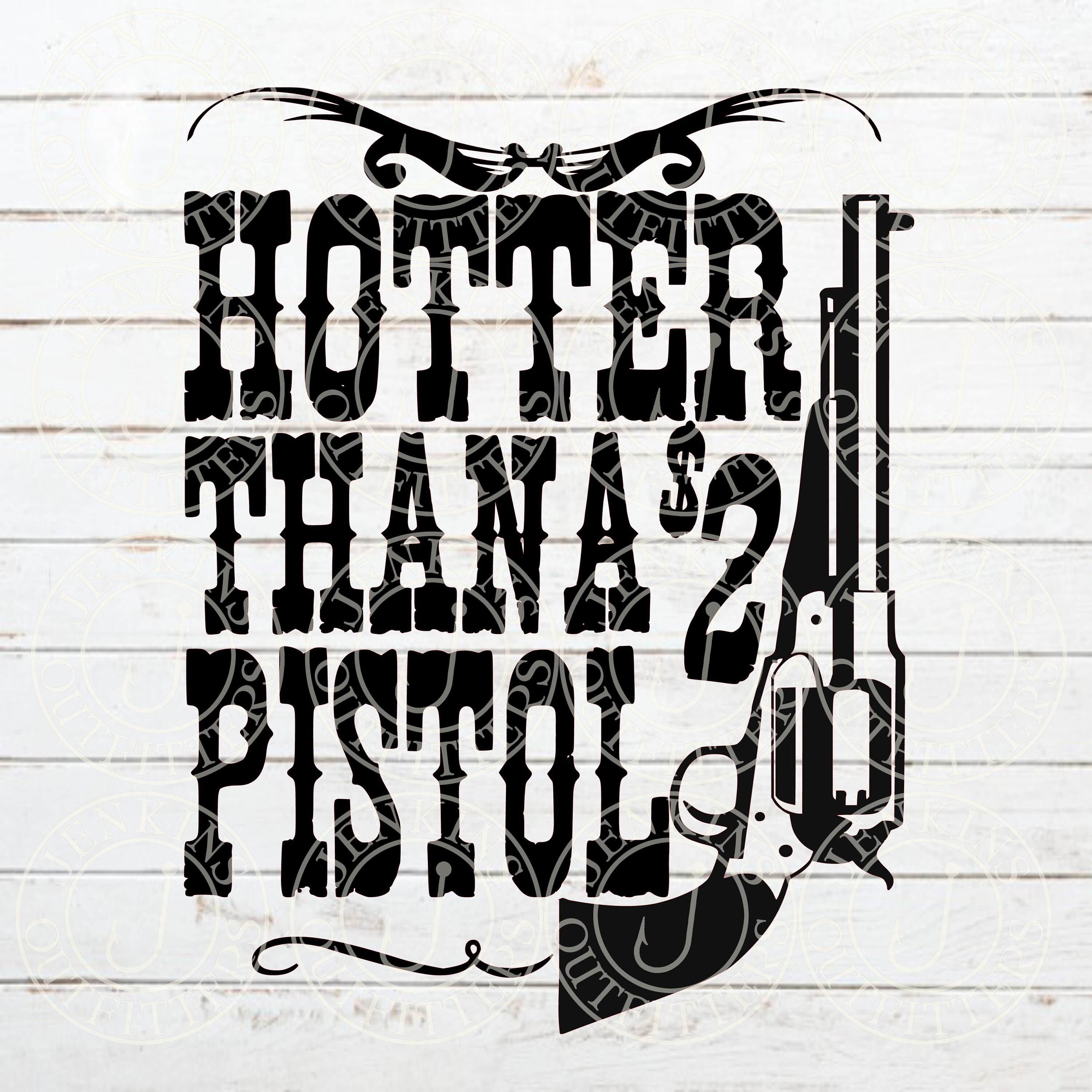 Hotter Than a 2 Dollar Pistol SVG Download Cut File Clipart - Etsy