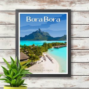 Bora Bora - French Polynesia Travel Poster - Tahiti - Printed Poster - Wall Deco - Gift Idea