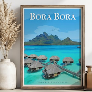 Bora Bora French Polynesia Travel Poster - Digital Download - Travel Art - Travel Print - Wall Decor - Wall Art - Home Decor - Tahiti