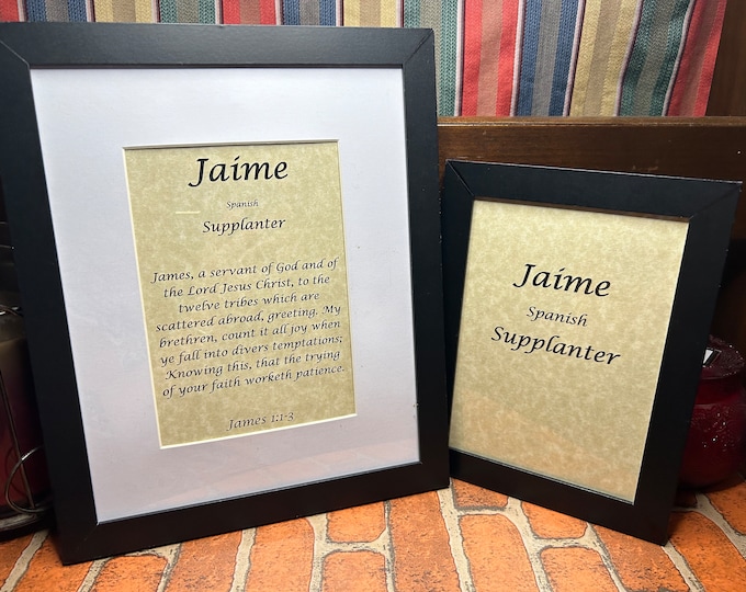 Jaime - Name, Origin, with or without King James Version Bible Verse