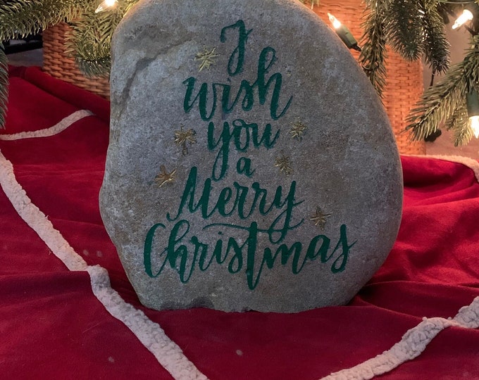 I wish you a Merry Christmas stone - Tennessee River Stone engraved I wish you a Merry Christmas then painted green with gold stars