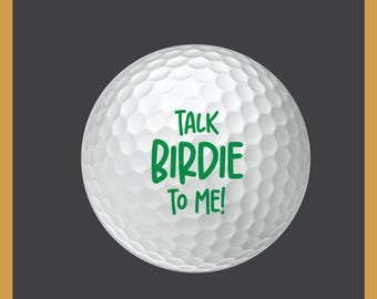 Custom Printed Golf Balls | "Talk Birdy" Set of 3