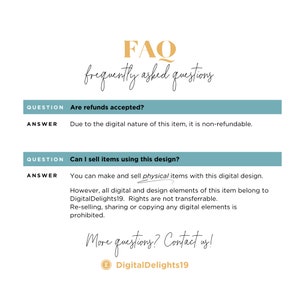 May include: A digital FAQ document with the title "FAQ frequently asked questions." The document answers questions about refunds and selling items using the design. The document is from DigitalDelights19.