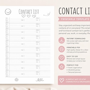May include: A printable contact list template with a minimalist design. The white page features sections for name, phone, address, email, and birthday. The title "CONTACT LIST" is at the top, with decorative hearts and a smiley face. Text on the right side describes the template.