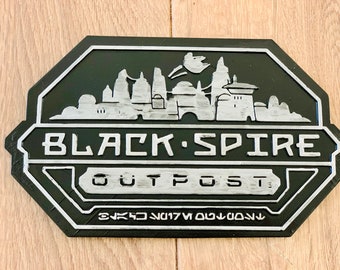 Black Spire Outpost/Galaxy’s Edge sign Star Wars sign from Disneyland/ Disneyworld