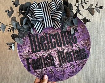 Haunted Mansion/Welcome sign