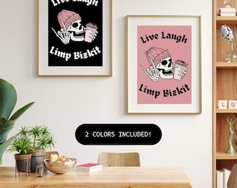 Live Laugh Limp Bizkit Print 11x14 Esqueleto Bonito Impressão