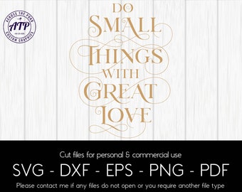小さなことを大きな愛でやる SVG、モチベーション SVG、インスピレーション SVG、インスピレーションを与える名言、ポジティブな名言 SVG、Cameo および Cricut 用ファイル