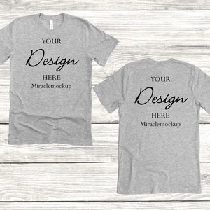 May include: A heather grey t-shirt mockup with the text "YOUR Design HERE Miraclemockup" on the front and back.