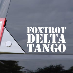 FDT Foxtrot Delta Tango Decal, Anti-Trump Foxtrot Delta Tango Sticker, Liberal Political Car Decal, Subtle Anti Trump Decal, Politcal Laptop