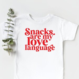 Snacks Are My Love Language Toddler Shirt, Toddler Snack Shirt, Kids Valentine&#39;s Day Shirt Boys, Funny Toddler Shirt, Girls Valentines Day