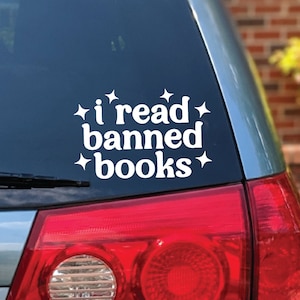 I Read Banned Books Decal, Read Banned Books Car Decal, Banned Books Sticker, I&#39;m With The Banned, Ban Bullets Not Books, Free The Books
