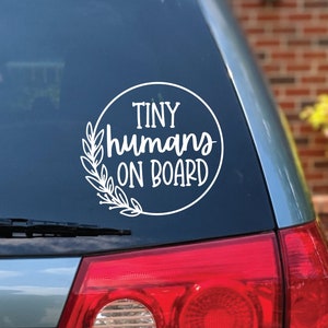 Tiny Humans On Board Decal, Funny Mom Car Decal, Kids On Board Decal, Family Car Decal, Mom Life Car Decal, Small Gift For New Mom, vinyl