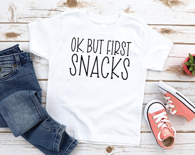 Ok but First Snacks Toddler Shirt, Funny Toddler Shirt, Toddler Snack ...
