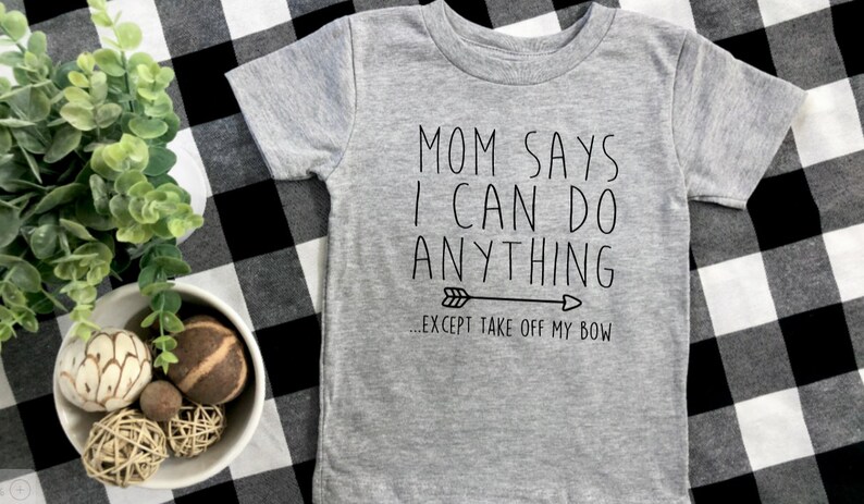 mom says I can do anything toddler girl shirt, funny baby girl t-shirt, gift for toddler girl, toddler life, toddler style, fashionista baby Grey T-Shirt