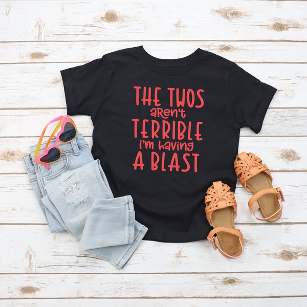 The Twos Aren't Terrible I'm Having A Blast Toddler Graphic Tee, Second Birthday Gift Girl, Two Year Old Birthday Shirt, Terrible Twos Shirt