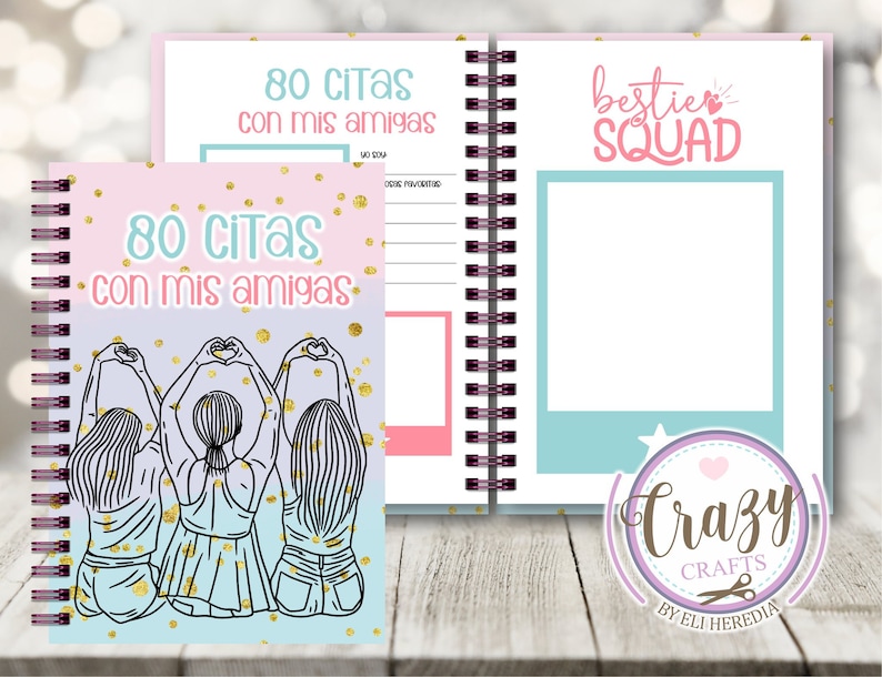 May include: A pink and blue spiral bound notebook with the text "80 CITAS con mis amigas" on the cover. The cover also features three girls holding hands with gold glitter accents. The back cover has the text "bestie SQUAD" and a blank photo frame.