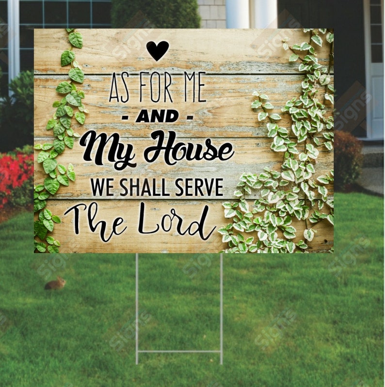 As for Me & My House We Shall Serve the Lord Jesus Signchristian