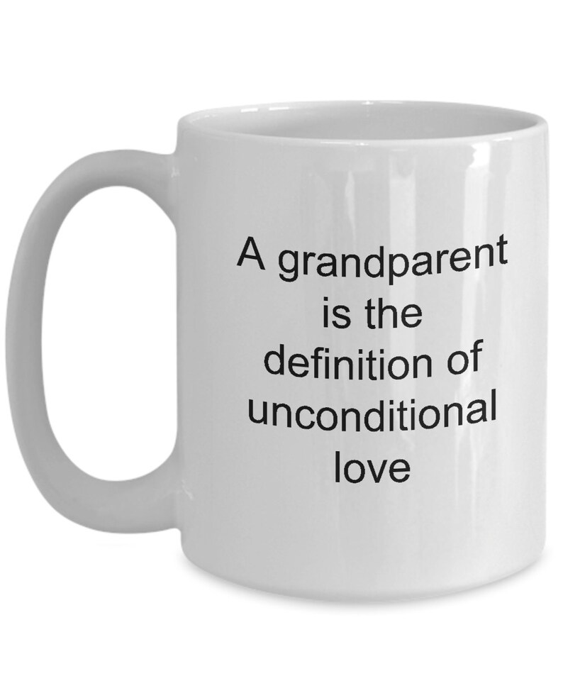 A Grandparent Is The Definition Of Unconditional Love Etsy