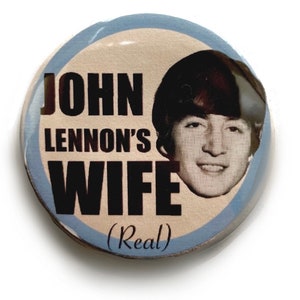 John Lennon’s Wife (real) Badge/ Pin/ Button - Etsy